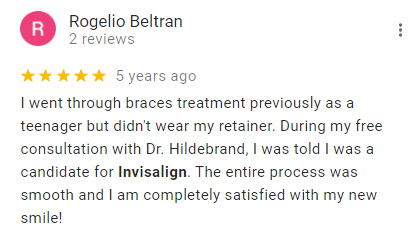 Five-star review from Rogelio Beltran praising Hildebrand Orthodontics for Invisalign treatment and smooth consultation experience.